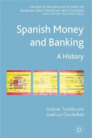 Buch Spanish Money and Banking Gabriel Tortella