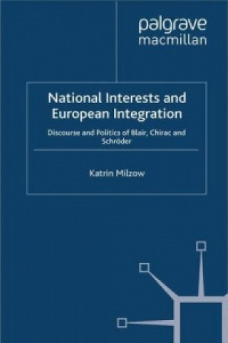 Knjiga National Interests and European Integration Katrin Milzow