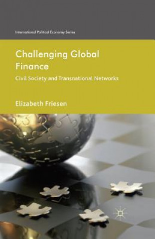 Knjiga Challenging Global Finance Elizabeth Friesen