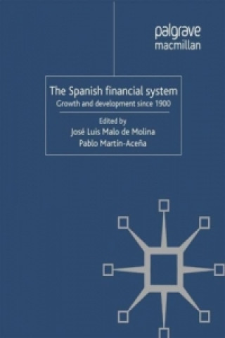 Książka Spanish Financial System José Luis Malo de Molina