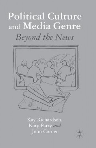 Kniha Political Culture and Media Genre K. Richardson