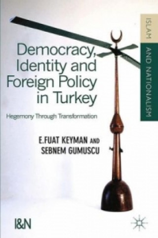 Knjiga Democracy, Identity and Foreign Policy in Turkey Sebnem Gumuscu