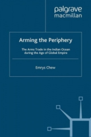 Knjiga Arming the Periphery E. Chew