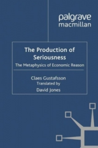 Kniha Production of Seriousness Claes Gustafsson