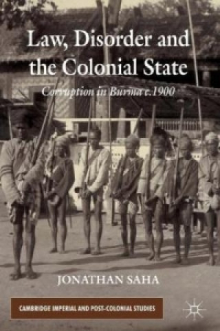 Kniha Law, Disorder and the Colonial State J. Saha