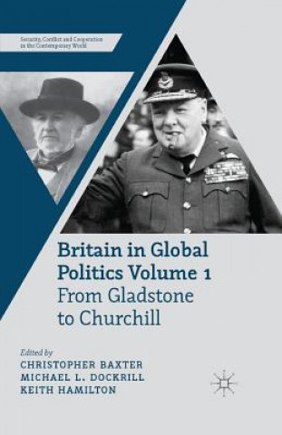 Kniha Britain in Global Politics Volume 1 C. Baxter