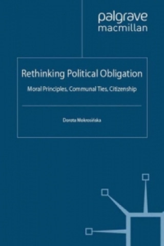 Book Rethinking Political Obligation Dorota Mokrosinska