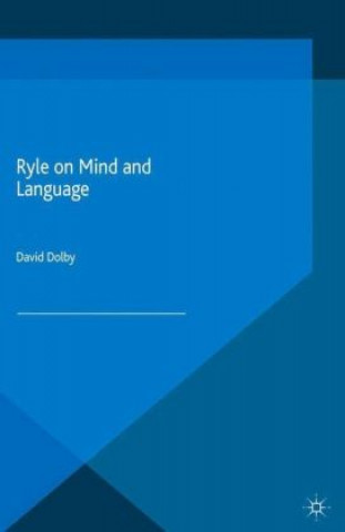 Könyv Ryle on Mind and Language D. Dolby