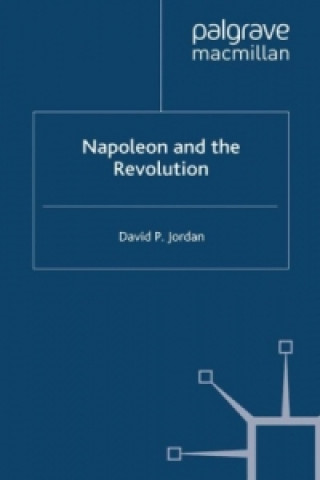 Книга Napoleon and the Revolution D. Jordan