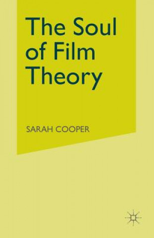 Kniha Soul of Film Theory S. Cooper