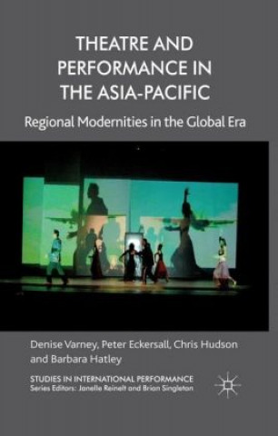 Kniha Theatre and Performance in the Asia-Pacific C. Hudson