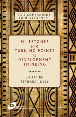 Knjiga Milestones and Turning Points in Development Thinking R. Jolly