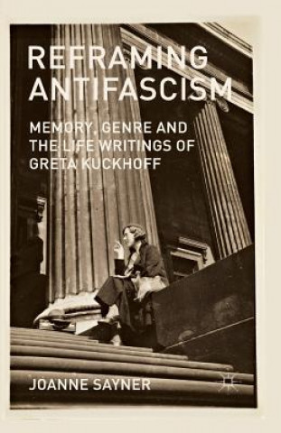 Könyv Reframing Antifascism Joanne Sayner
