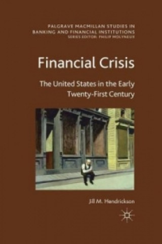 Könyv Financial Crisis J. Hendrickson