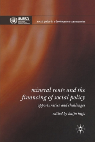 Könyv Mineral Rents and the Financing of Social Policy Katja Hujo