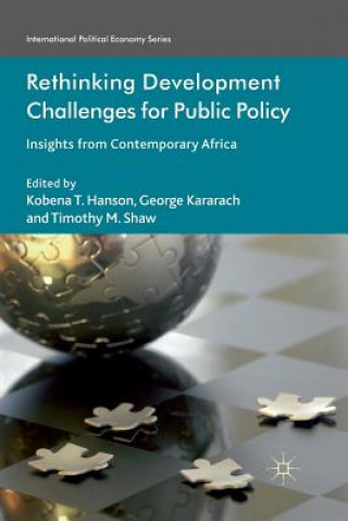 Книга Rethinking Development Challenges for Public Policy K. Hanson