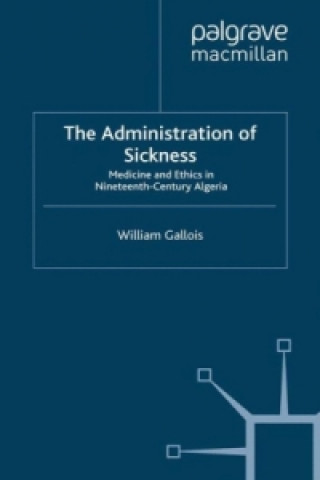 Книга Administration of Sickness William Gallois