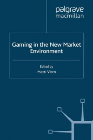 Knjiga Gaming in the New Market Environment Matti Viren