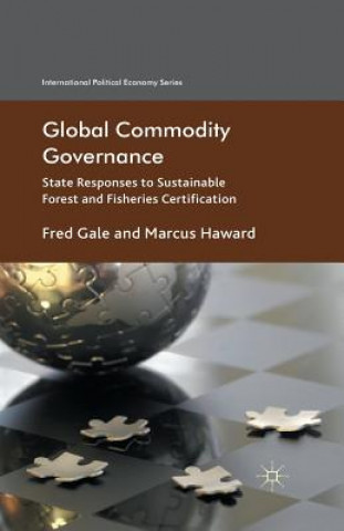 Kniha Global Commodity Governance F. Gale