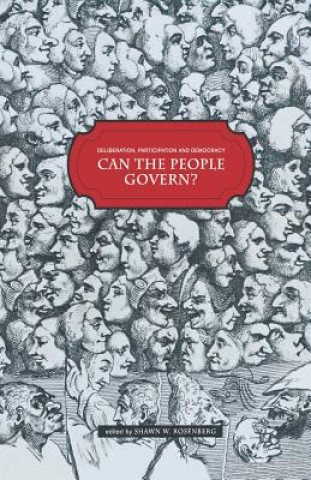 Kniha Deliberation, Participation and Democracy Shawn W. Rosenberg