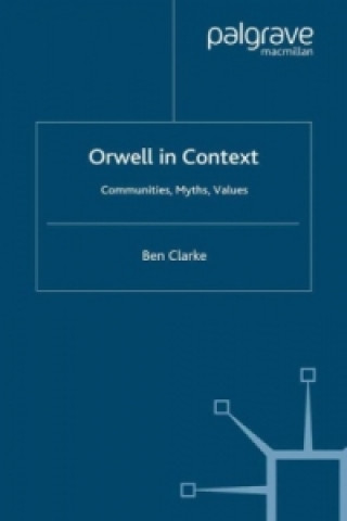 Könyv Orwell in Context B. Clarke