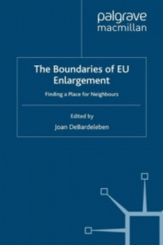 Książka Boundaries of EU Enlargement Joan DeBardeleben