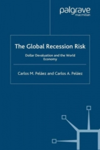 Carte Global Recession Risk Carlos A. Pelaez