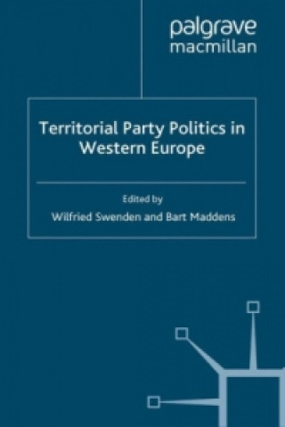 Carte Territorial Party Politics in Western Europe W. Swenden