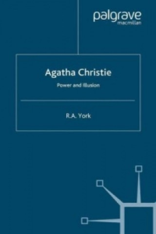 Carte Agatha Christie: Power and Illusion Richard York