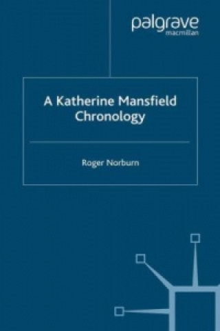 Kniha Katherine Mansfield Chronology Roger Norburn
