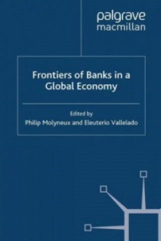 Kniha Frontiers of Banks in a Global Economy Philip Molyneux