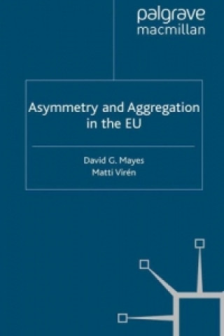 Kniha Asymmetry and Aggregation in the EU David G. Mayes