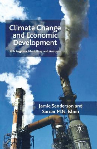 Kniha Climate Change and Economic Development J. Sanderson