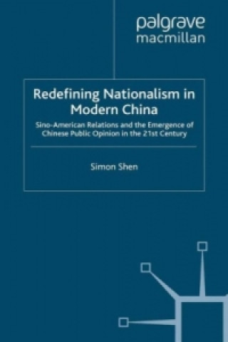 Carte Redefining Nationalism in Modern China Shena Simon