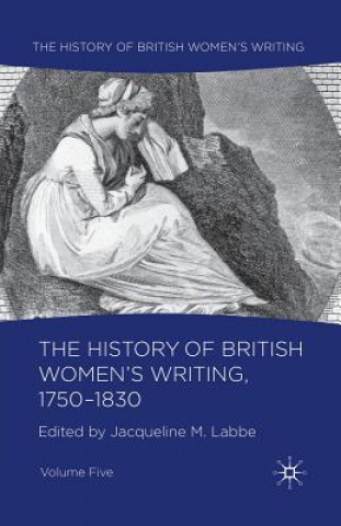 Kniha History of British Women's Writing, 1750-1830 J. Labbe