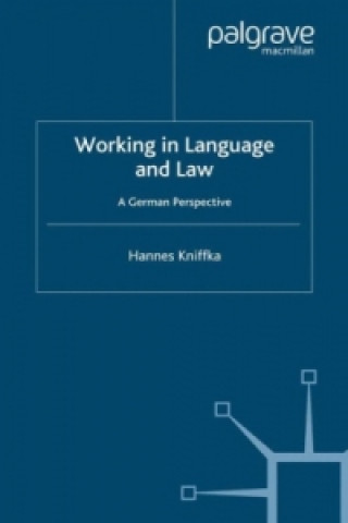 Könyv Working in Language and Law H. Kniffka