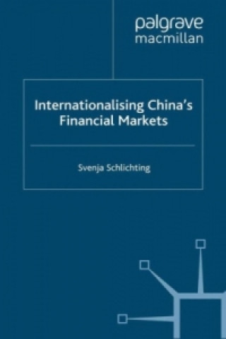Carte Internationalising China's Financial Markets Svenja Schlichting
