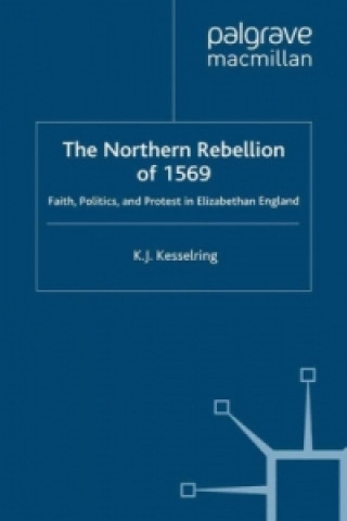 Kniha Northern Rebellion of 1569 K. J. Kesselring