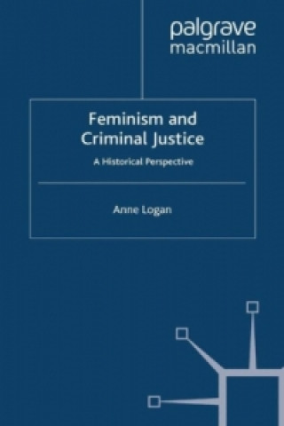 Könyv Feminism and Criminal Justice Anne Logan
