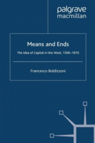 Könyv Means and Ends Francesco Boldizzoni