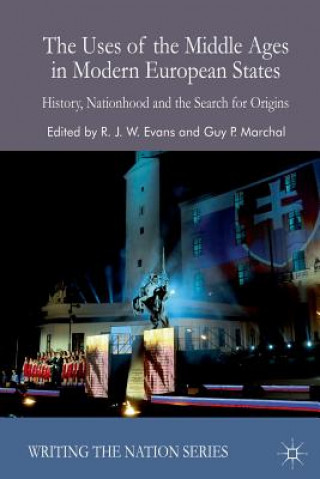 Könyv Uses of the Middle Ages in Modern European States R. Evans