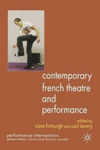 Carte Contemporary French Theatre and Performance Clare Finburgh