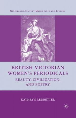 Kniha British Victorian Women's Periodicals Kathryn Ledbetter