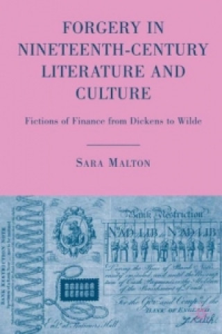 Könyv Forgery in Nineteenth-Century Literature and Culture Sara Malton