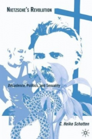 Kniha Nietzsche's Revolution C. Heike Schotten