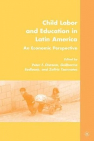 Kniha Child Labor and Education in Latin America Peter F. Orazem