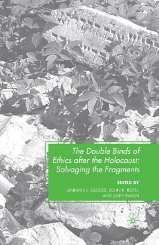 Książka Double Binds of Ethics after the Holocaust J. Geddes