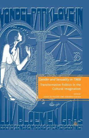 Βιβλίο Gender and Sexuality in 1968 Deborah Cohen