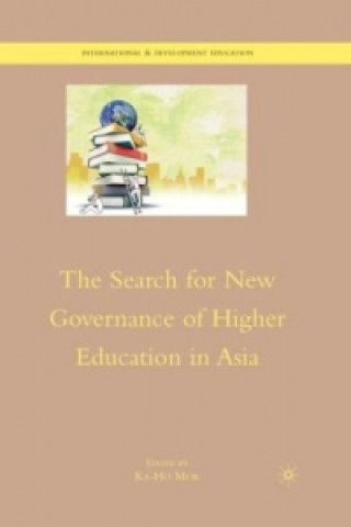 Könyv Search for New Governance of Higher Education in Asia K. Mok