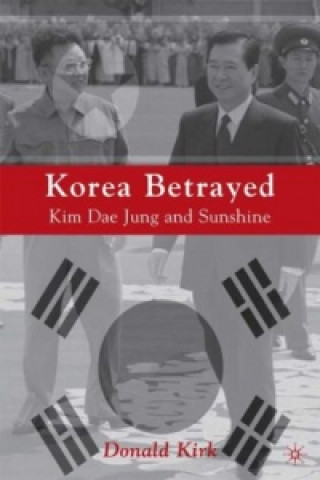 Kniha Korea Betrayed D. Kirk